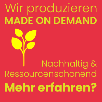 Wir produzieren nur, was auch bestellt wird