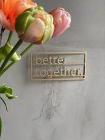 better together. FRAME Wanddeko aus Aluminium