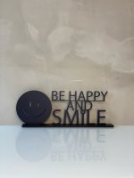 BE HAPPY AND SMILE Aufsteller